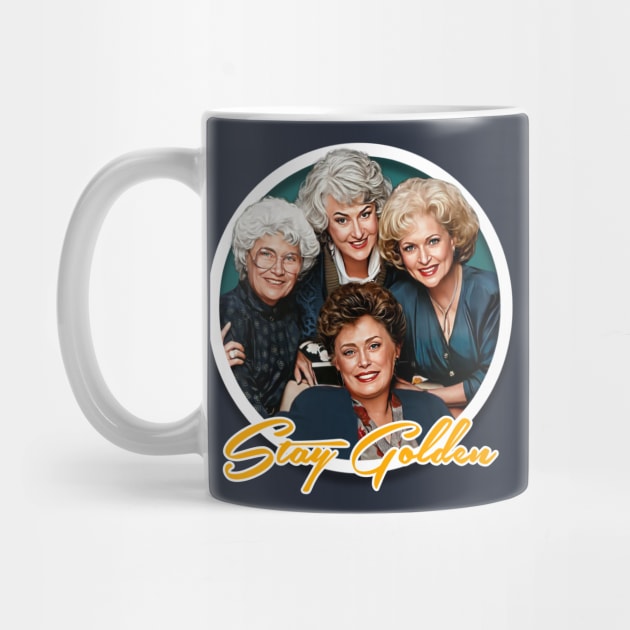 Golden Girls - Stay Golden by Indecent Designs